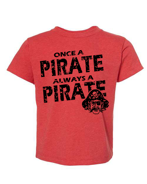 Once a Pirate Toddler Short Sleeve T-Shirt
